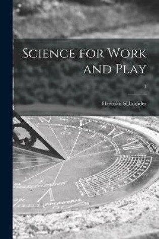 Cover of Science for Work and Play; 1