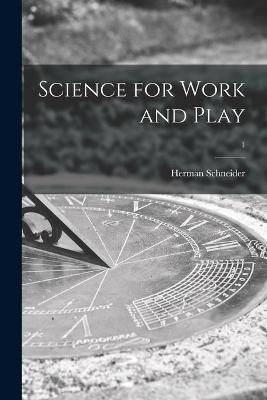 Book cover for Science for Work and Play; 1