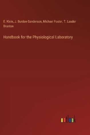 Cover of Handbook for the Physiological Laboratory