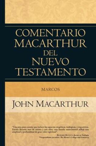 Cover of Marcos: Comentario MacArthur del Nuevo Testamento