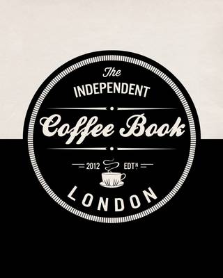 Book cover for The Independent Coffee Book