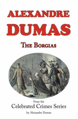 Cover of The Borgias (Fom Celebrated Crime)