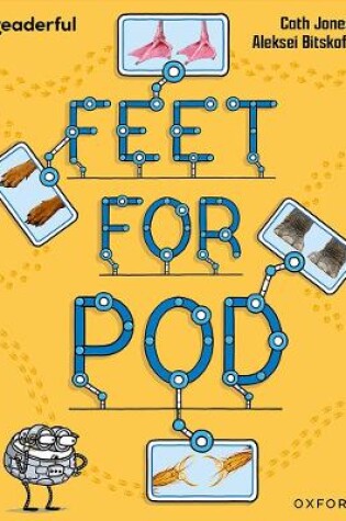 Cover of Readerful Independent Library: Oxford Reading Level 9: Feet for Pod