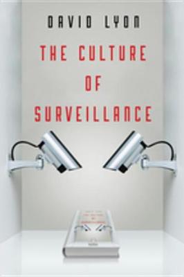 Book cover for The Culture of Surveillance