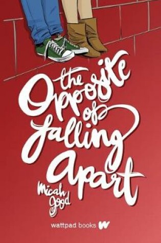 Cover of The Opposite of Falling Apart