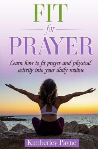 Cover of Fit for Prayer