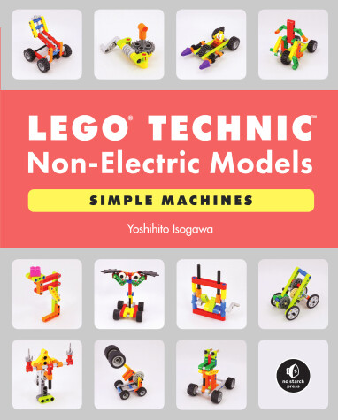 Book cover for LEGO Technic Non-Electric Models: Simple Machines