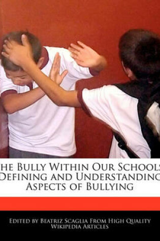 Cover of The Bully Within Our Schools