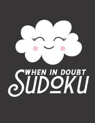 Book cover for When In Doubt Sudoku