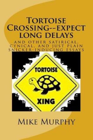Cover of Tortoise Crossing--expect long delays