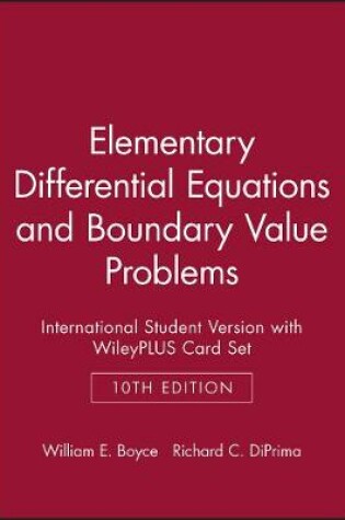 Cover of Elementary Differential Equations and Boundary Value Problems 10e International Student Version with Wileyplus Card Set