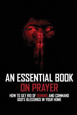 Book cover for An Essential Book On Prayer