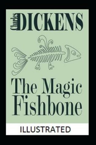 Cover of The Magic Fishbone Illustratedv