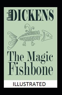 Book cover for The Magic Fishbone Illustratedv