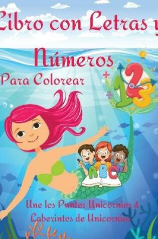 Cover of Libro con Letras y N�meros Para Colorear