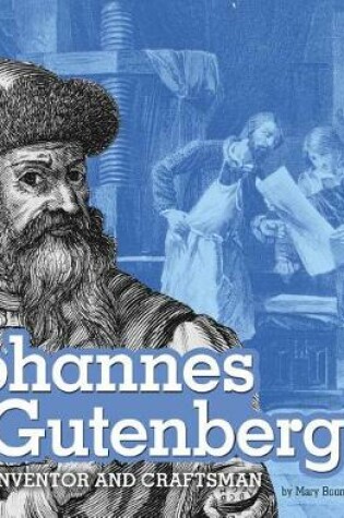 Cover of Johannes Gutenberg: Inventor and Craftsman (Stem Scientists and Inventors)