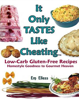 Book cover for It Only Tastes Like Cheating