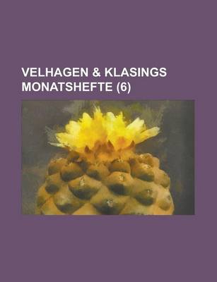 Book cover for Velhagen & Klasings Monatshefte (6 )