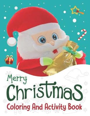 Book cover for Merry Christmas Coloring And Activity Book.