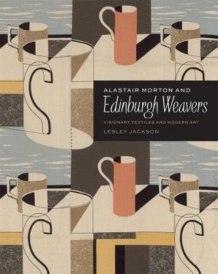 Book cover for Alastair Morton and Edinburgh Weavers