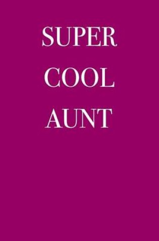 Cover of Super Cool Aunt