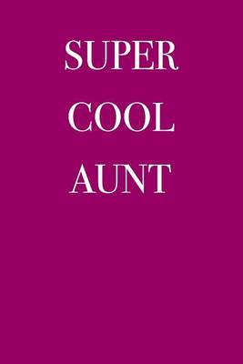 Book cover for Super Cool Aunt