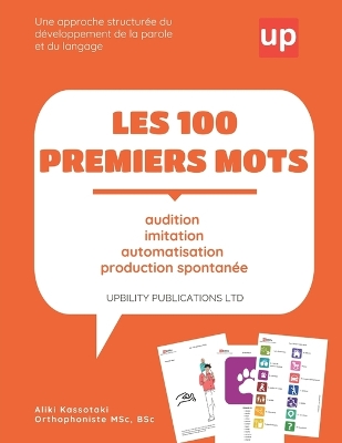 Book cover for LES 100 PREMIERS MOTS Un guide pour le développement de la parole et du langage