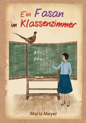 Book cover for Ein Fasan im Klassenzimmer