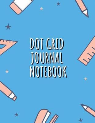 Book cover for Dot Grid Journal Notebook