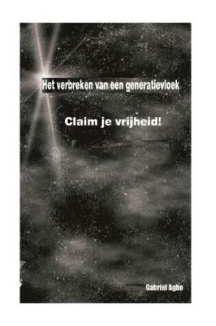 Cover of Het Verbreken Van Een Generatievloek