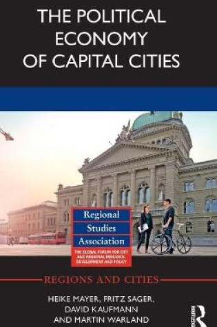 Cover of The Political Economy of Capital Cities