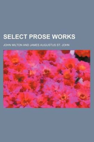 Cover of Select Prose Works (Volume 2)