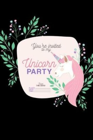 Cover of you"re iunited to my Unicorns party
