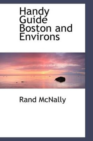 Cover of Handy Guide Boston and Environs