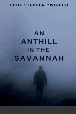 Cover of An Anthill in the Savannah