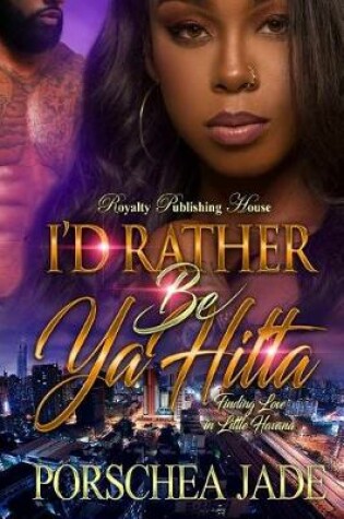 Cover of I'd Rather Be Ya Hitta