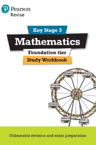 Cover of Pearson REVISE Key Stage 3 Maths (Foundation) Study Workbook for preparing for GCSEs in 2025 and 2026