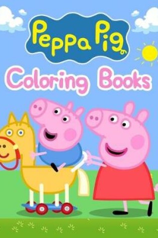 Cover of Peppa Pig Coloring Books