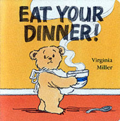 Book cover for Eat Your Dinner! Board Book
