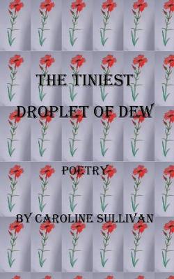 Book cover for The Tiniest Droplet of Dew