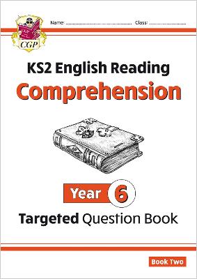 Book cover for KS2 English Year 6 Reading Comprehension Targeted Question Book - Book 2 (with Answers)