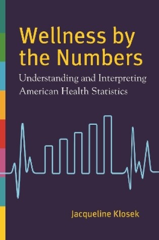 Cover of Wellness by the Numbers