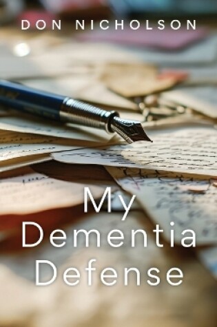 Cover of My Dementia Defense