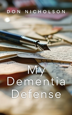 Book cover for My Dementia Defense