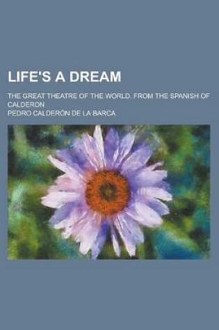 Cover of Life's A Dream