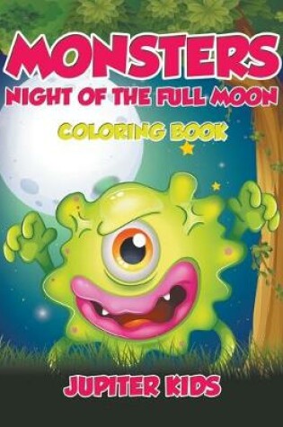 Cover of Monsters Night of the Full Moon Coloring Book