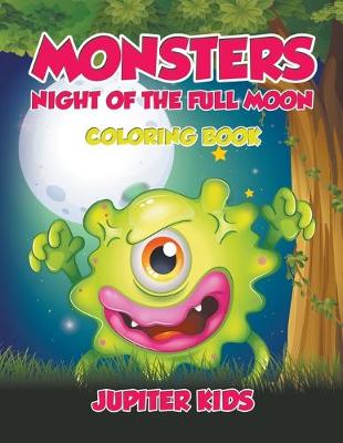 Book cover for Monsters Night of the Full Moon Coloring Book