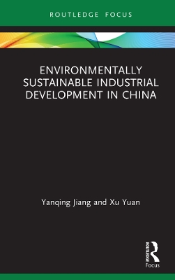 Book cover for Environmentally Sustainable Industrial Development in China