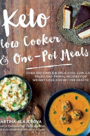 Cover of Keto Slow Cooker & One-Pot Meals