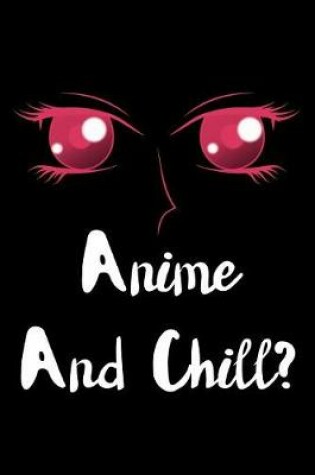 Cover of Anime And Chill Cute Cartoon Girl